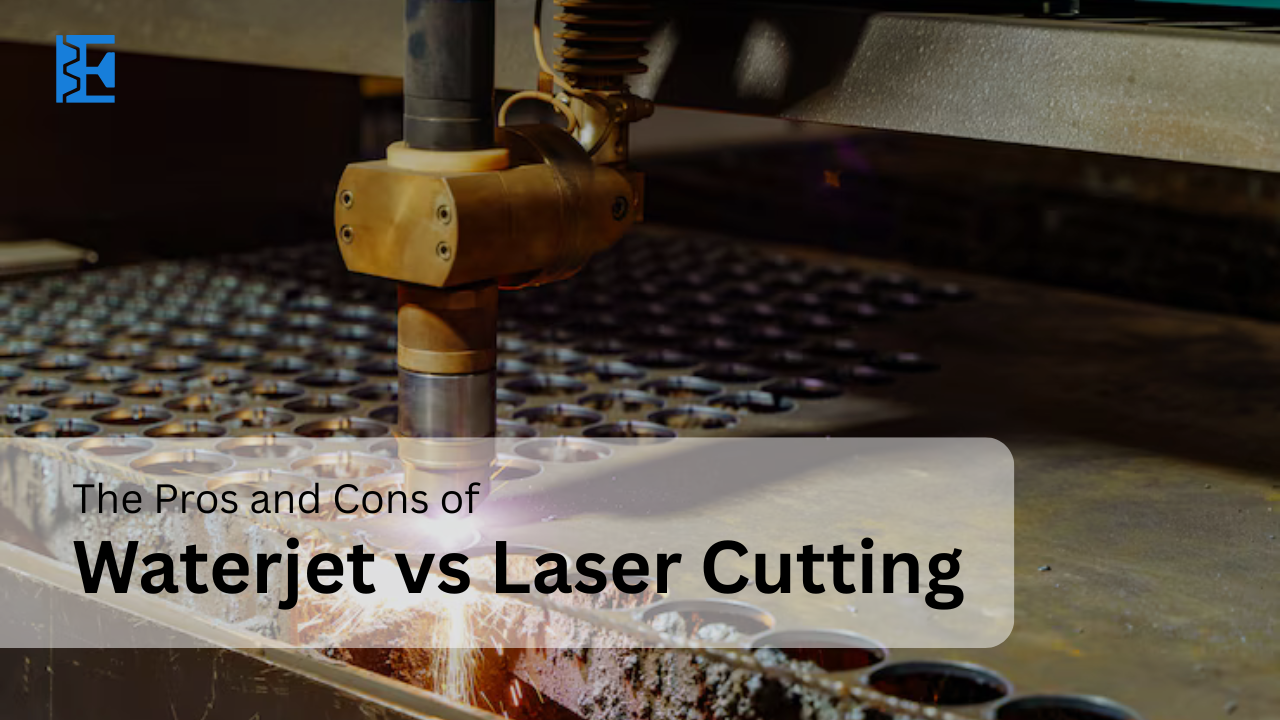 Waterjet vs Laser Cutting - Elitemoldtech